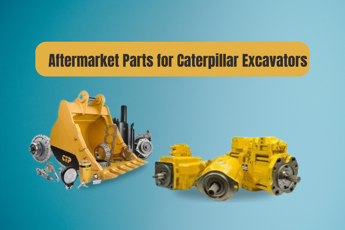 Aftermarket Parts for Caterpillar Excavators